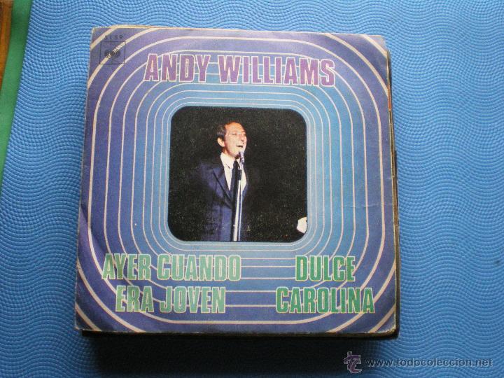Discos de vinilo: ANDY WILLIAMS SINGLE AYER CUANDO ERA JOVEN+1 - Foto 1