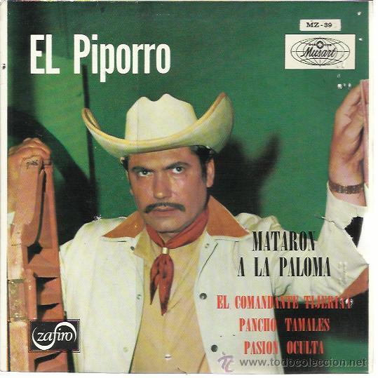 Disques de vinyle: EL PIPORRO EP ZAFIRO 1969 PROMO mataron a la paloma/ el comandante tijerina/ pancho tamales +1