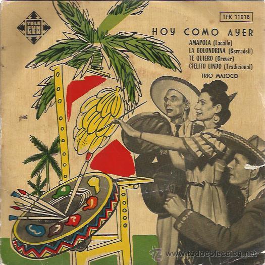 Disques de vinyle: TRIO MAJOCO EP TELEFUNKEN 1958 amapola/ la golondrina/ te quero/ cielito lindo RANCHERAS