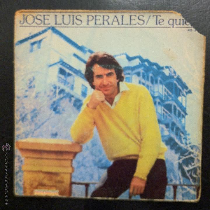Discos de vinilo: SINGLE JOSE LUIS PERALES - TE QUIERO - HISPAVOX 1981. - Foto 1