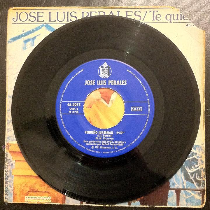 Discos de vinilo: SINGLE JOSE LUIS PERALES - TE QUIERO - HISPAVOX 1981. - Foto 4