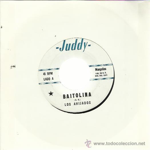 Disques de vinyle: LOS AHIJADOS Sg JUDDY los ahijados/ no vuelva por aqui REPUBLICA DOMINICANA