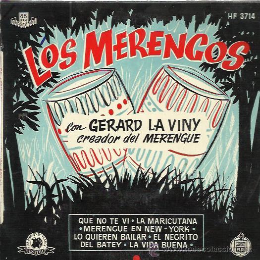 Disques de vinyle: LOS MERENGOS EP HISPAVOX 195? que no te vi/ merengue en new york +2 GERARD LA VINY mint a estrenar
