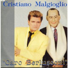Discos de vinilo: CRISTIANO MALGIOGLIO - CARO BERLUSCONI (4 VERSIONES) - MAXISINGLE 1992