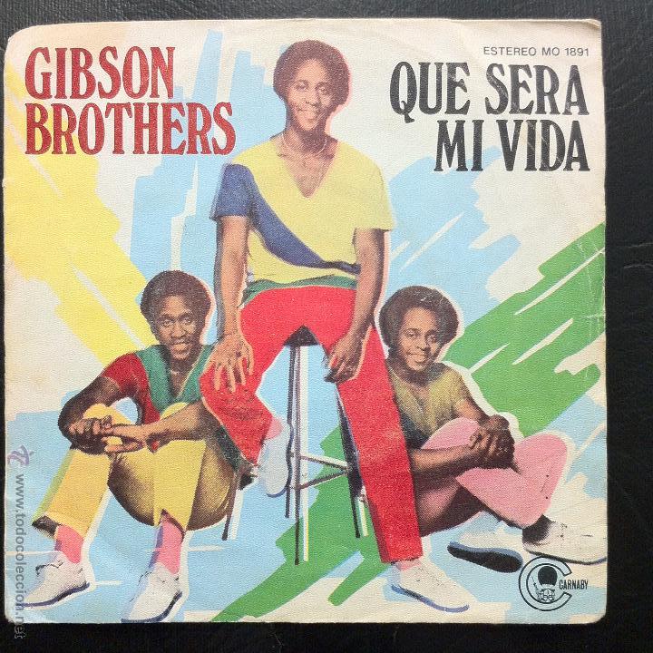 Gibson Brothers Que Sera Mi Vida