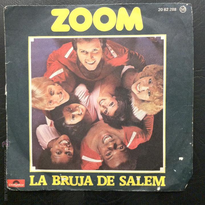 Discos de vinilo: SINGLE ZOOM - LA BRUJA DE SALEM - POLYDOR 1978. - Foto 1