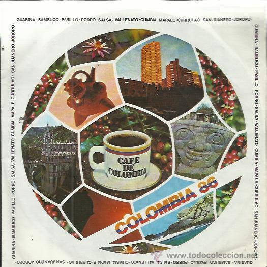 Disques de vinyle: COLOMBIA 86 Sg PROMO DEL MUNDIAL DE FUTBOL CON TEMAS FOLKLORE porro salsa vallenato cumbia etc