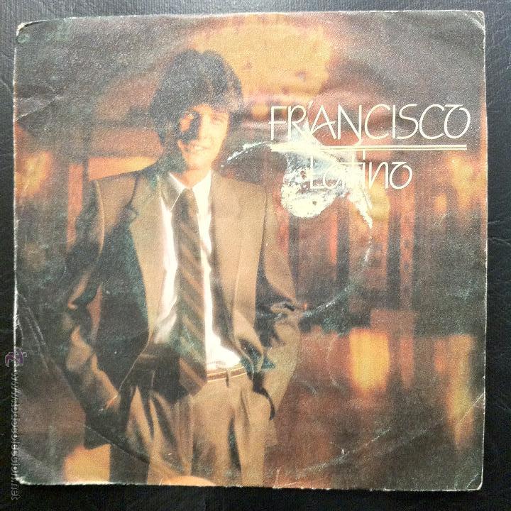 Discos de vinilo: SINGLE FRANCISCO - LATINO - POLYDOR 1981. - Foto 1