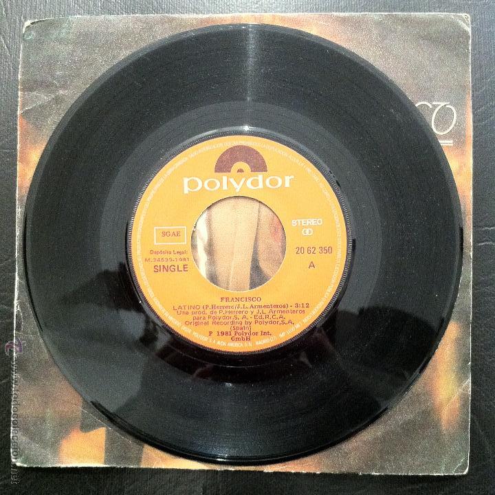 Discos de vinilo: SINGLE FRANCISCO - LATINO - POLYDOR 1981. - Foto 3
