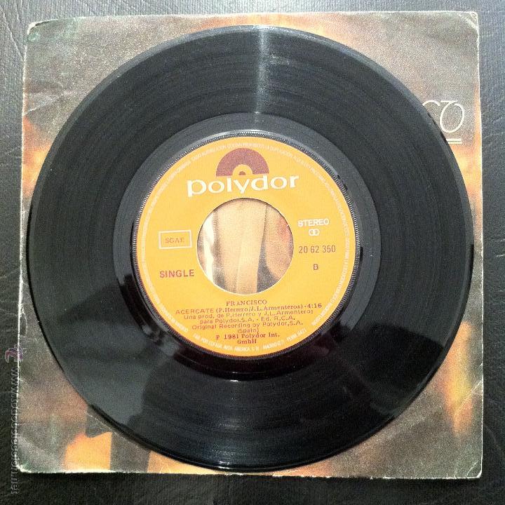 Discos de vinilo: SINGLE FRANCISCO - LATINO - POLYDOR 1981. - Foto 4