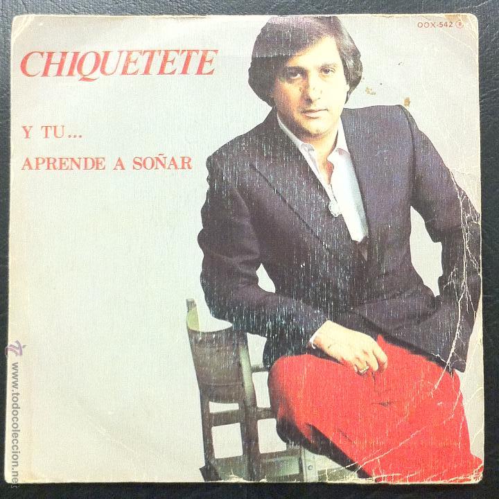 Discos de vinilo: SINGLE CHIQUETETE - Y TU... - ZAFIRO 1982. - Foto 1