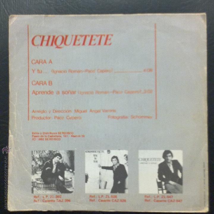 Discos de vinilo: SINGLE CHIQUETETE - Y TU... - ZAFIRO 1982. - Foto 2
