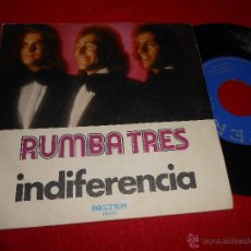 Discos de vinilo: RUMBA TRES INDIFERENCIA 7 SINGLE 1974 BELTER PROMO UNA CARA RUMBAS