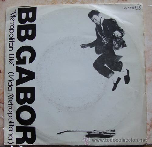 Discos de vinilo: BB GABOR - METROPOLITAN LIFE - SINGLE 1980 - Foto 1