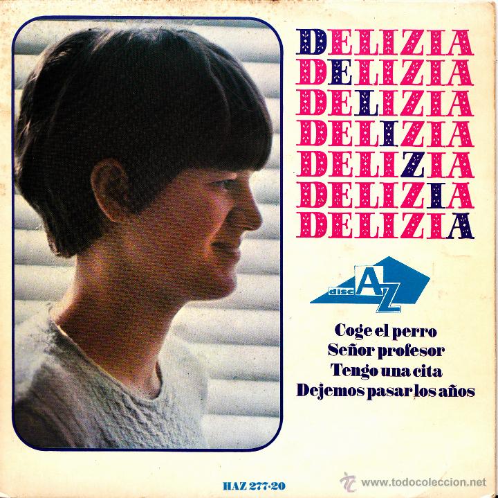 Dischi in vinile: DELIZIA (ADAMO)-COGE EL PERRO + SE&Ntilde;OR PROFESOR + TENGO UNA CITA + DEJEMOS PASAR LOS A&Ntilde;OS EP VINILO