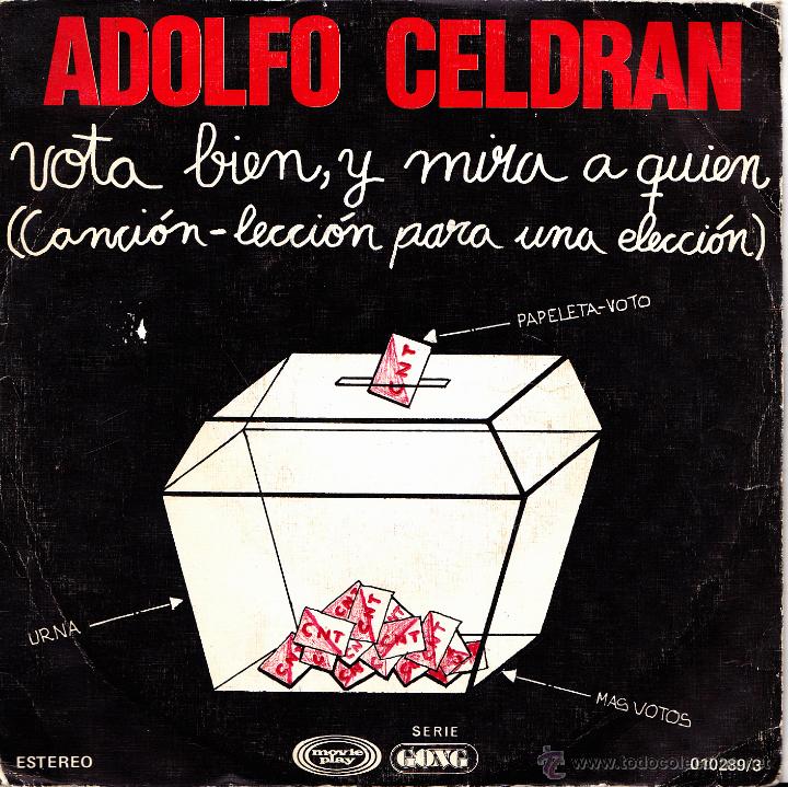 Discos de vinil: ADOLFO CELDRAN-VOTA BIEN, Y MIRA A QUIEN + D&Iacute;A DE FIESTA SINGLE VINILO 1977 PROMOCIONAL SPAIN