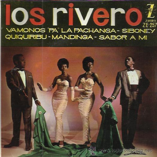 Disques de vinyle: LOS RIVERO EP ZAFIRO 1961 vamonos pa la pachanga/ siboney/ quiquiribu mandinga/ sabor a mi