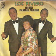 Dischi in vinile: LOS RIVERO SG DISCOPHON 1977 FRENESI/ PALMERAS PALMERAS . Lote 50005178