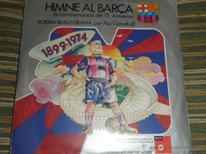 Vinyl records: HIMNE AL BAR&Ccedil;SA - 75 ANIVERSARI 1899 - 1974 SINGLE ORIGINAL ESPA&Ntilde;OL - BASF RECORDS 1974 - ESTEREO -