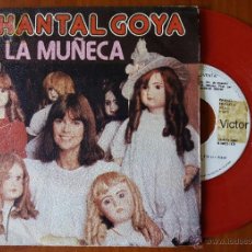 Dischi in vinile: CHANTAL GOYA, LA MUÑECA LA POUPEE (RCA 1979) SINGLE PROMO VINILO ROJO PEDIDO MINIMO 7€