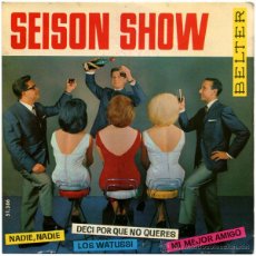Discos de vinilo: SEISON SHOW - NADIE, NADIE - EP SPAIN 1964 - BELTER 51.386 - MASPONS+UBIÑA