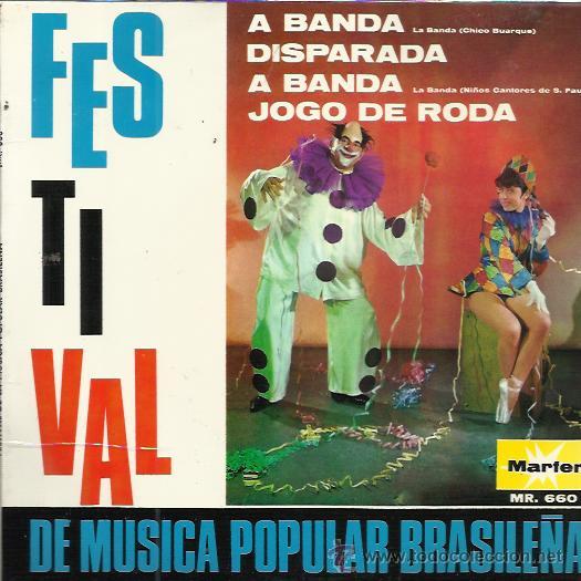 Disques de vinyle: CHICO BUARQUE a banda / ELIS REGINA / VANDRE EP MARFER 1967 festival de musica popular de brasil