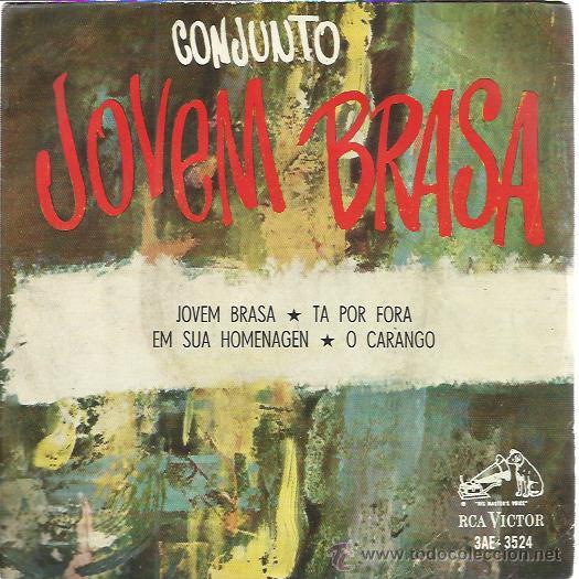 Disques de vinyle: CONJUNTO JOVEM BRASA EP RCA em sua homenagem/ ta por fora/ o carango GROOVE JAZZ BOSSA BRASIL