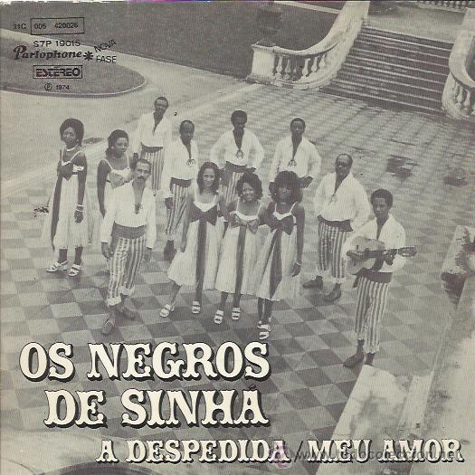 Disques de vinyle: OS NEGROS DE SINHA Sg PARLOPHONE BRASIL 1974 a despedida/ meu amor BRASIL FOLK