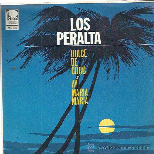 Disques de vinyle: LOS PERALTA Sg CEM 1968 dulce de coco/ ay maria maria