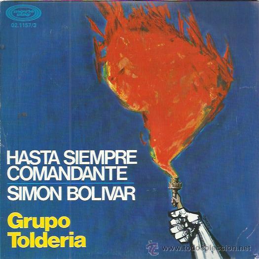 Disques de vinyle: GRUPO TOLDERIA Sg MOVIEPLAY 1977 hasta siempre comandante/ simon bolivar