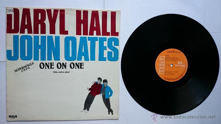 DARYL HALL & JOHN OATES - ONE ON ONE / I CAN'T GO FOR THAT (NO CAN DO) (MAXI 1983) (Música - Discos de Vinilo - Maxi Singles - Pop - Rock - New Wave Internacional de los 80)
