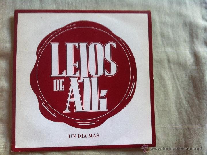 Discos de vinilo: 7 SINGLE-LEJOS DE ALLI-UN DIA MAS - Foto 1