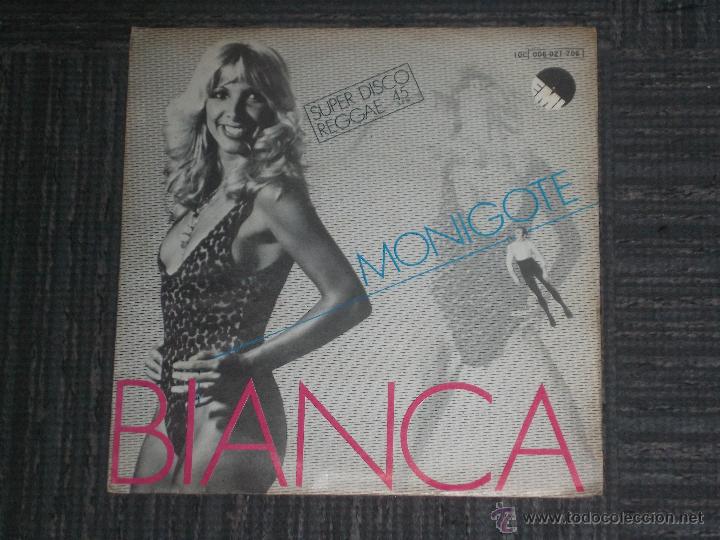 Disques de vinyle: BIANCA - MONIGOTE - EMI - MADE IN SPAIN - 1980 - SINGLE - IBL -