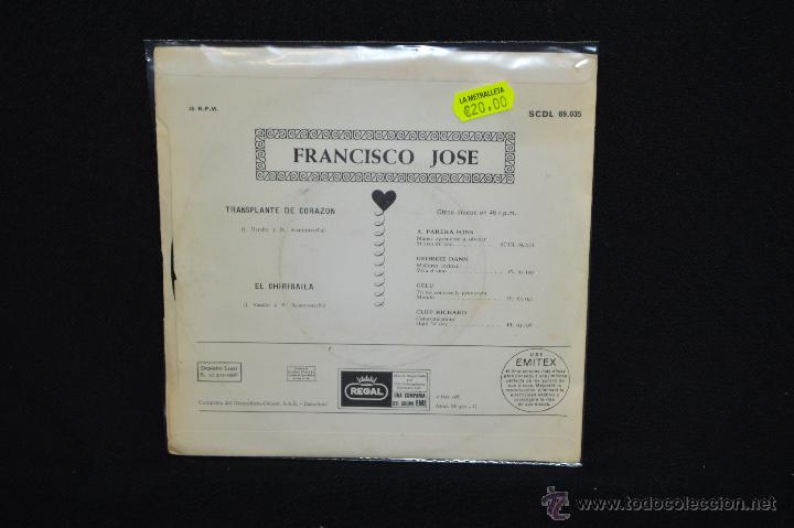 Discos de vinilo: FRANCISCO JOSE - TRANSPLANTE DE CORAZON / EL CHIRIBAILA - SINGLE - Foto 2