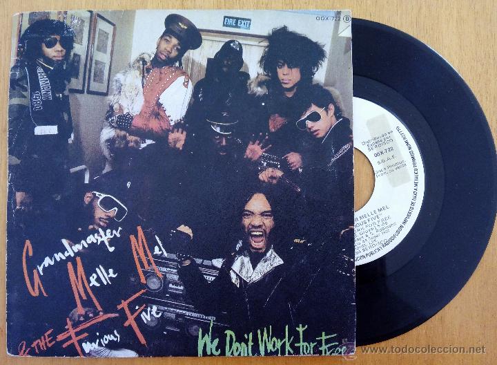 GRANDMASTER MELLE MEL & FURIOUS FIVE, WE DON'T WORK FOR FREE (ZAF 1984) SINGLE PROMOCIONAL ESPAÑA (Música - Discos - Singles Vinilo - Rap / Hip Hop)