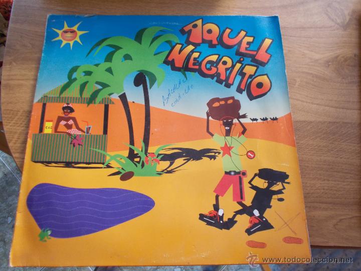 Discos de vinilo: AQUEL NEGRITO. MAXI 12 - Foto 1