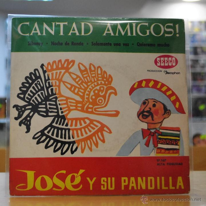 Disques de vinyle: JOSE Y SU PANDILLA - CANTAD AMIGOS + 3 - EP
