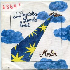 Discos de vinilo: LA ROMANTICA BANDA LOCAL / MERLIN / EL NIÑO COMPLETO (SINGLE PROMO 1980). Lote 50234380