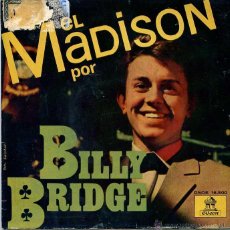 Discos de vinilo: BILLY BRIDGE / ÇA C'EST L'MADISON / EN TWISTANT LE MADISON + 21 (EP 1962). Lote 50260927
