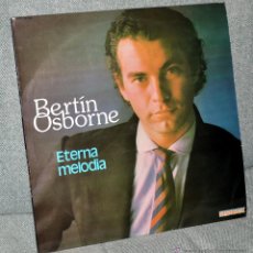 Discos de vinilo: BERTÍN OSBORNE - ETERNA MELODIA - LP VINILO 12’’ - 10 TRACKS - EDITADO EN PORTUGAL + 2 REGALOS PROMO. Lote 50285134
