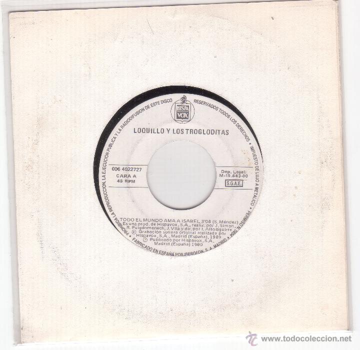 Discos de vinilo: SG LOQUILLO Y TROGOLDITAS - Todo el mundo ama a Isabel. Portada en blanco