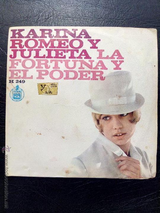 Discos de vinilo: SINGLE KARINA - ROMEO Y JULIETA - LA FORTUNA Y EL PODER - HISPAVOX 1967. - Foto 1