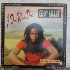 Discos de vinilo: EDDY GRANT - I DON´T WANNA DANCE - 1982. Lote 50455492