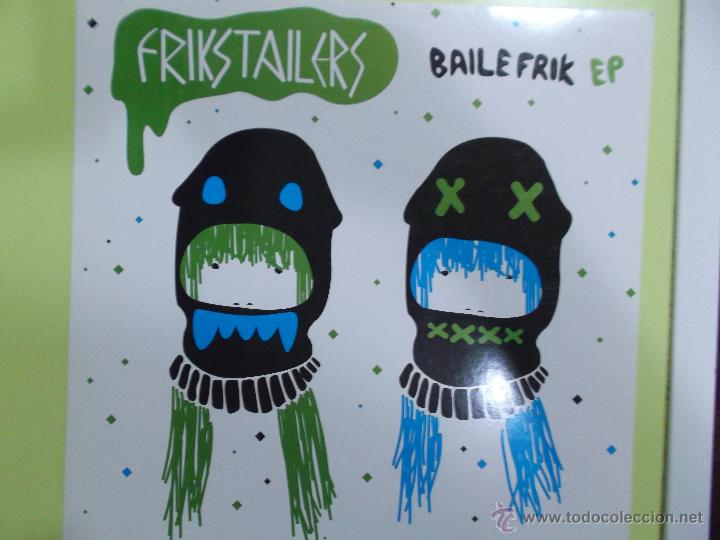 Discos de vinilo: FRIKS TAILERS - BAILE FRIK EP - ELECTRO - Foto 1