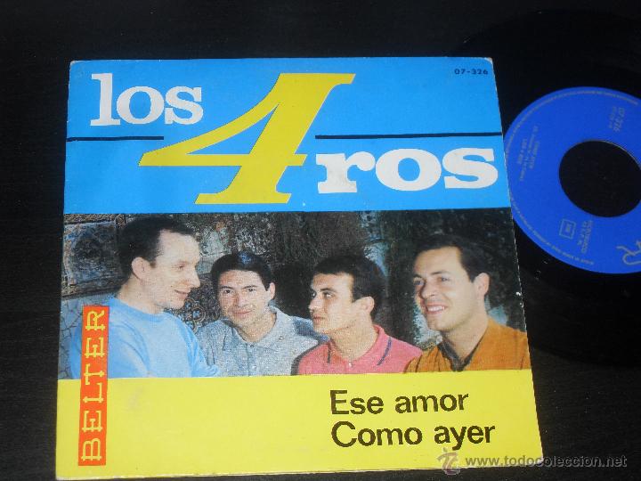 Discos de vinilo: LOS 4 ROS  SINGLE. ESE AMOR. MADE IN SPAIN. 1966. - Foto 1