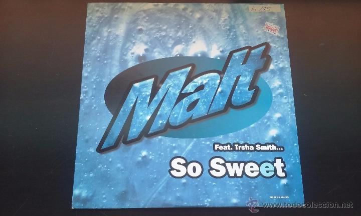 Discos de vinilo: Malt Feat. Trsha Smith - So Sweet - 1998 - Foto 1