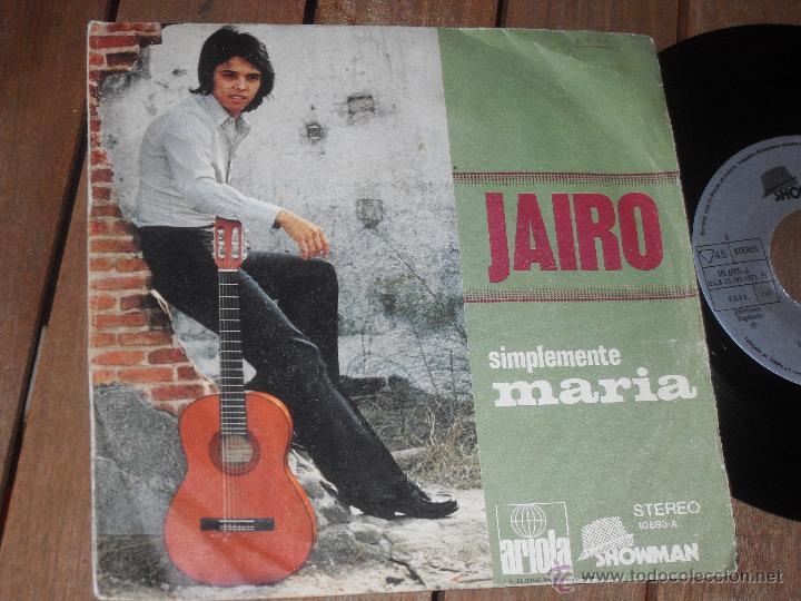 Discos de vinilo: JAIRO. SINGLE.  SIMPLEMENTE MARIA. MADE IN SPAIN. 1972 - Foto 1