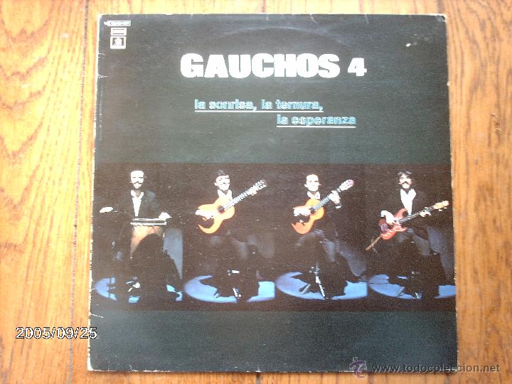 Disques de vinyle: gauchos 4  -  la sonrisa, la ternura, la esperanza