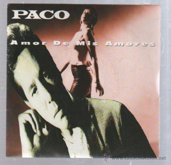 Discos de vinilo: SINGLE. PACO. AMOR DE MIS AMORES - Foto 1