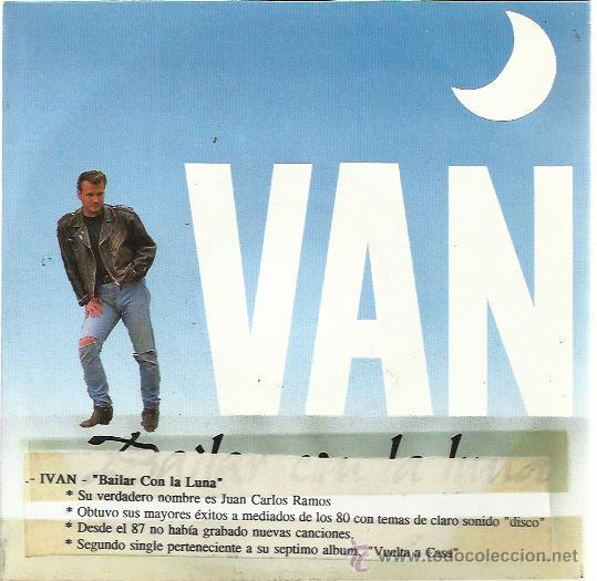 Disques de vinyle: IVAN Sg LA ROSA 1992 PROMO bailar con la luna/ menta y carmin